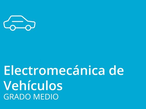 Ciclo de Grado Medio en Electromecánica de Vehículos (automóviles y motocicletas)