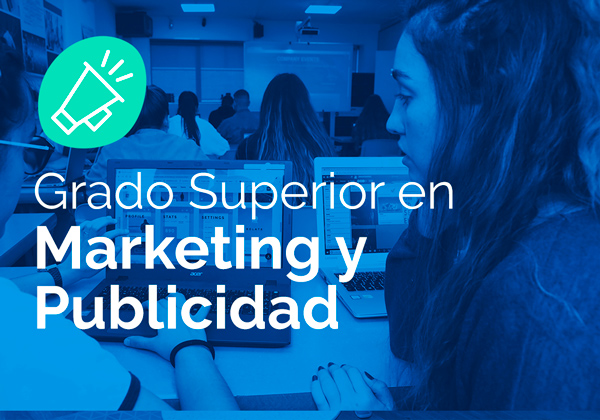 Ciclo Formativo de Grado Superior en Marketing y Publicidad
