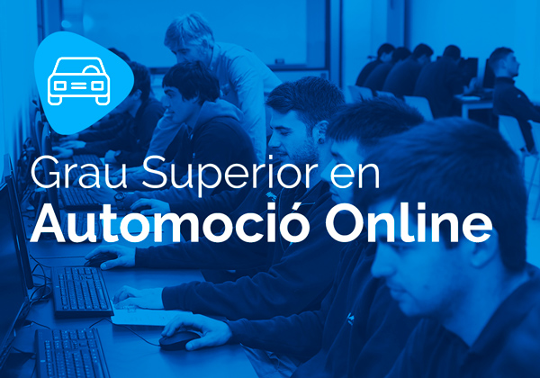 Cicle Formatiu de Grau Superior en Automoció Online