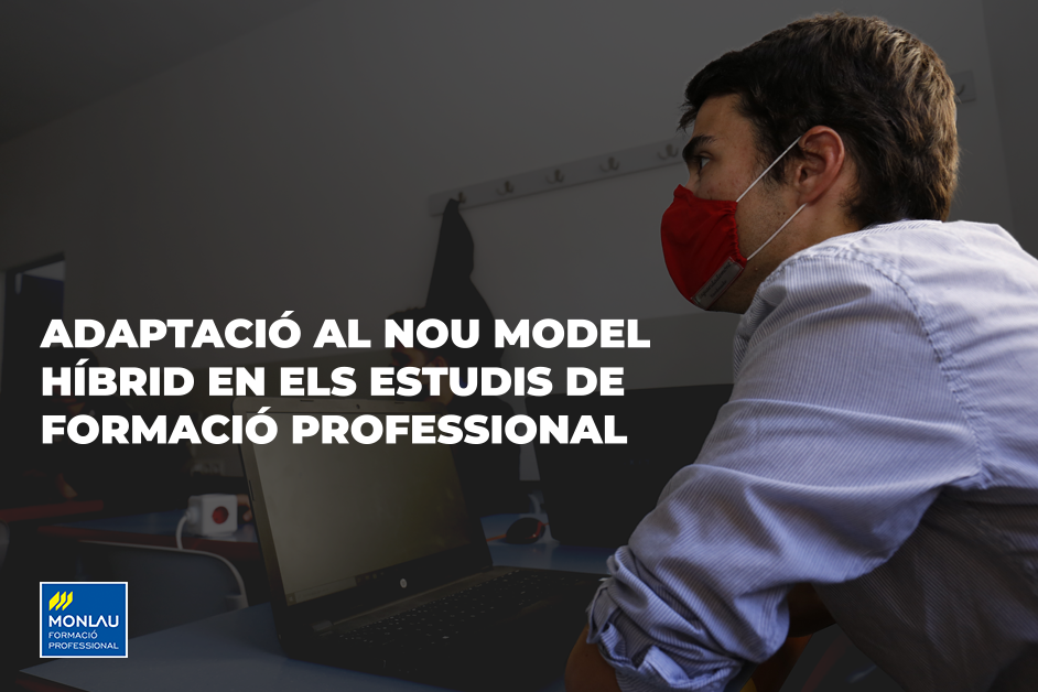 Adaptació al nou model híbrid en els estudis de Formació Professional