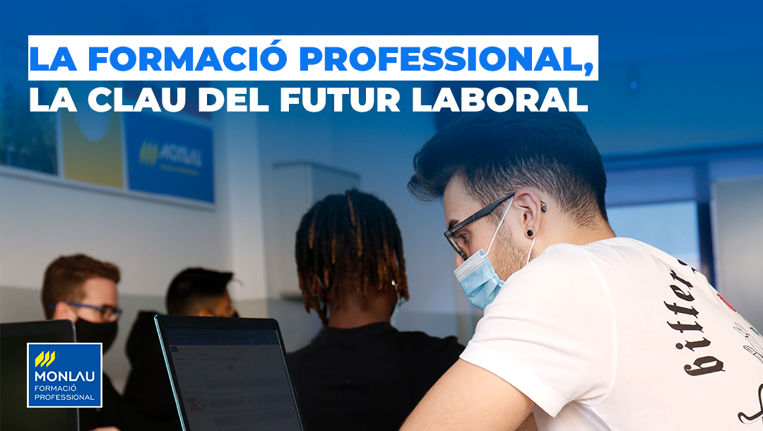 La Formació Professional, la clau del futur laboral