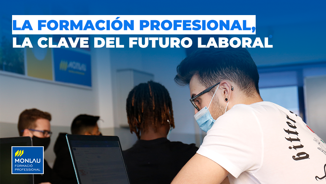 La Formación Profesional, la clave del futuro laboral