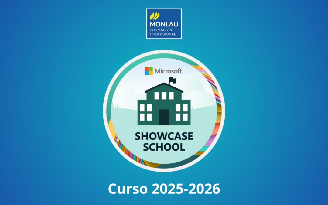Monlau, Microsoft Showcase School 2025-2026 en Barcelona